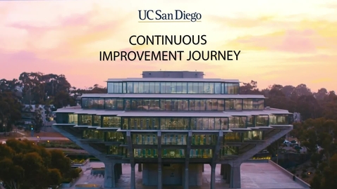 Thumbnail for entry UC San Diego Continuous Improvement Journey