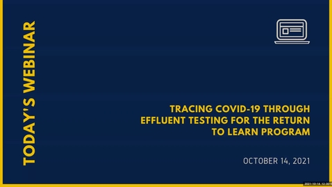 Thumbnail for entry Campus LISA: Tracing COVID-19 Through Effluent Testing for the Return to Learn Program