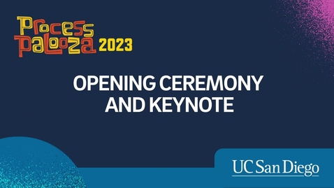 Thumbnail for entry Process Palooza '23: Opening Ceremony and Keynote