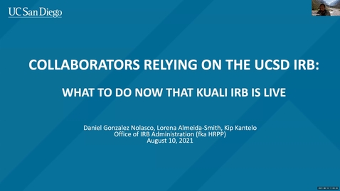 Thumbnail for Kuali IRB: Collaborators Relying on UCSD IRB Review:  What to Do Now that Kuali is Live