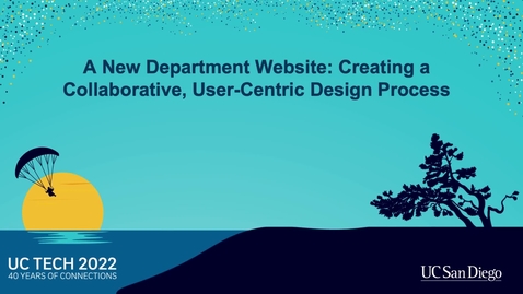 Thumbnail for entry A New Department Website: Creating a Collaborative, User-Centric Design Process