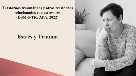 Miniatura para la entrada Tema 3. Estrés y trauma. Traumáticos. Parte 2 vídeo 2