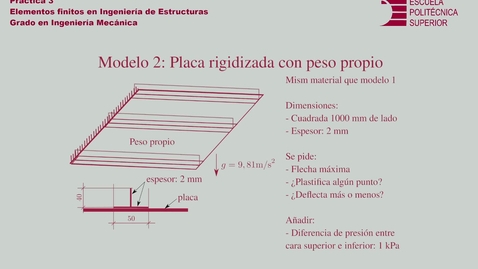 Thumbnail for Práctica 3 - Modelo 2 - Asignatura Elementos Finitos en Ingeniería de Estructuras - Grado en Ingeniería Mecánica