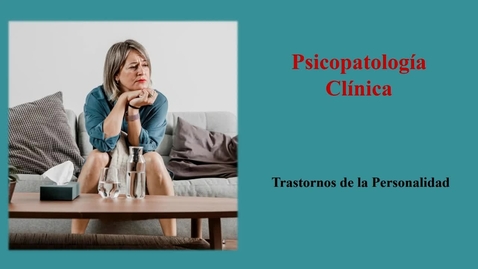 Miniatura para Tema 10. Trastornos de la personalidad