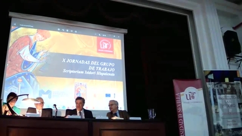 Miniatura para X JORNADAS DEL GRUPO DE TRABAJO SCRIPTORIUM ISIDORI HISPALENSIS - &quot;San Isidoro y las Etimologías: una enciclopedia para la Edad Media&quot;.  Dra. Emma Falque Rey
