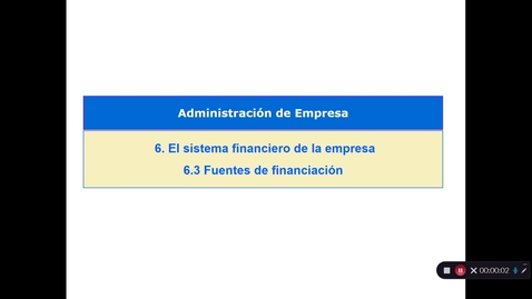 Miniatura para Tema 6. El sistema financiero de la empresa. 6.3 Fuentes de financiación