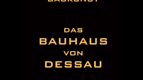 Miniatura para la entrada Das Bauhaus von Dessau