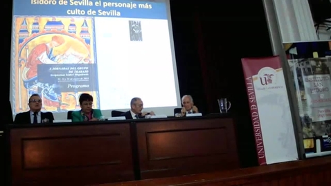 Miniatura para X JORNADAS DEL GRUPO DE TRABAJO SCRIPTORIUM ISIDORI HISPALENSIS - Mesa-Coloquio &quot;Isidoro de Sevilla, el personaje más culto de la historia de Sevilla&quot;