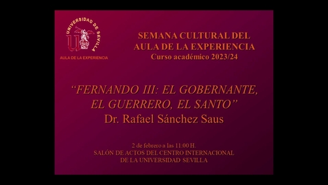 Miniatura para “FERNANDO III: EL GOBERNANTE, EL GUERRERO, EL SANTO”