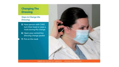 Thumbnail for Central Lines Skills: Changing the Dressing