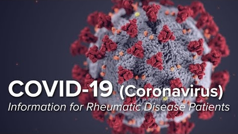 Thumbnail for entry COVID-19 (Coronavirus) Information for Rheumatic Disease Patients | Johns Hopkins Rheumatology