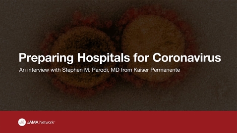 Thumbnail for Coronavirus (COVID-19) Mitigation: Preparing Hospitals and Health Systems