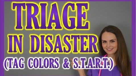 Thumbnail for Disaster Triage Nursing (Color Tag System &amp; START Method) for Mass Casualty