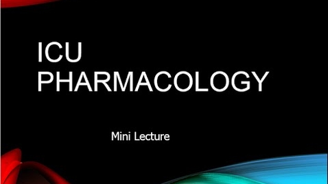 Thumbnail for entry ICU Pharmacology