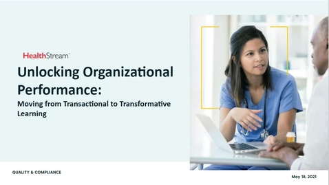 Thumbnail for Unlocking Organizational Performance: Moving from Transactional to Transformative Learning