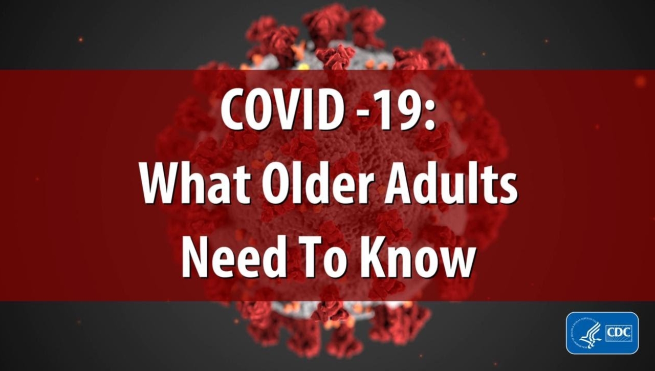 COVID-19: What Older Adults Need to Know