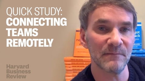 Thumbnail for Keep Your Team Connected While You’re Apart (Quick Study)