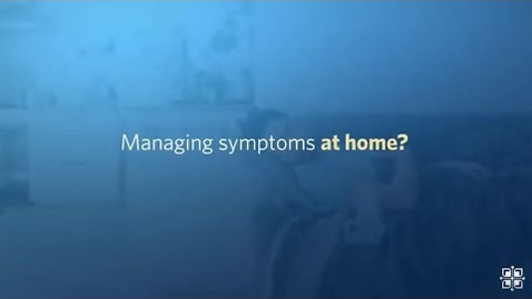 Thumbnail for entry Managing COVID-19 Symptoms at Home
