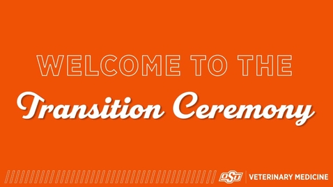 Thumbnail for entry 2023 OSU School of Veterinary Medicine Transition Ceremony