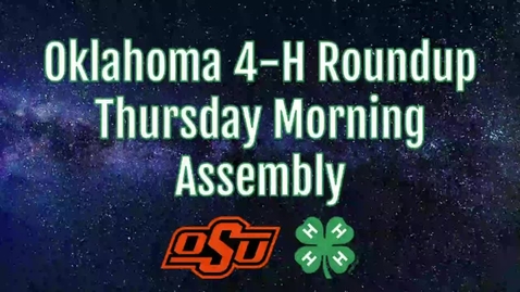 Thumbnail for entry Oklahoma 4-H Roundup Thursday Assembly