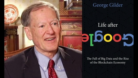 Thumbnail for Life After Google: The Fall of Big Data and the Rise of the Blockchain Economy 10