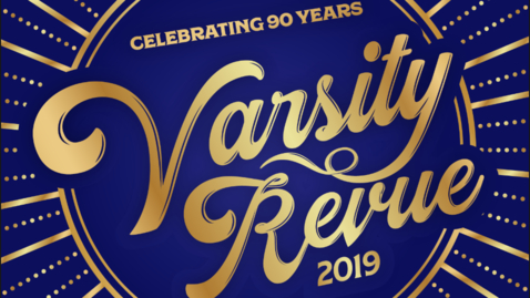 Thumbnail for entry 2019 Varsity Revue 
