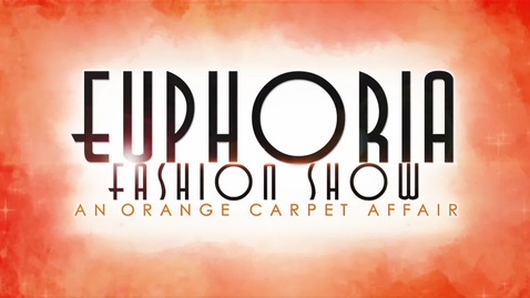 Thumbnail for entry 2018 Euphoria Fashion Show