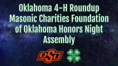 Thumbnail for entry Oklahoma 4-H Roundup: Masonic Charity Foundation of OK Honors Night