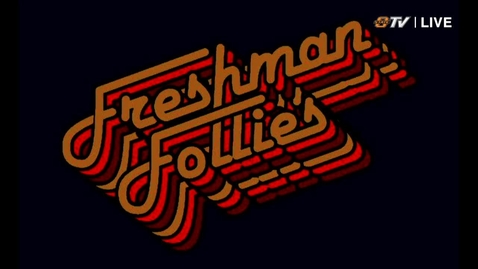 Thumbnail for entry 2018 Freshman Follies