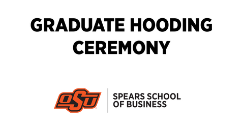 Thumbnail for entry Spears School of Business Fall 2023 Graduate Hooding Ceremony