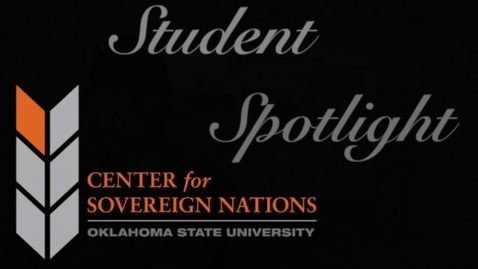 Thumbnail for entry Center for Sovereign Nations Student Spotlight | Che Deer