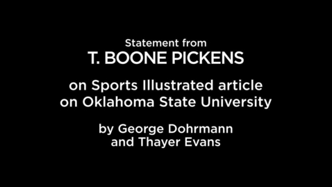 Thumbnail for entry September 10: T. Boone Pickens Statement on SI Allegations