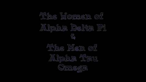 Thumbnail for entry Alpha Delta Pi/Alpha Tau Omega: 2013 Freshman Follies