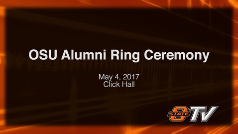 Thumbnail for entry 2017 OSU Alumni Ring Ceremony