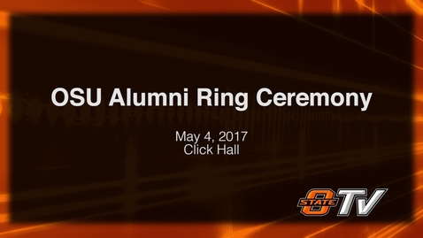 Thumbnail for 2017 OSU Alumni Ring Ceremony