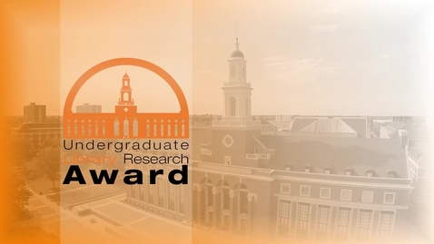 Thumbnail for Undergraduate Library Research Award: Samantha Grider