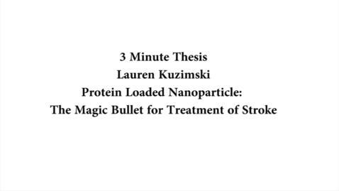 Thumbnail for Three Minute Thesis by Lauren Kuzimski