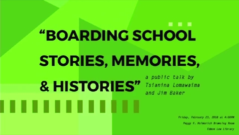 Thumbnail for entry Boarding School Stories, Memories and Histories