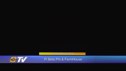 Thumbnail for Pi Beta Phi &amp; FarmHouse: 2018 Varsity Revue