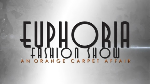 Thumbnail for 2016 Euphoria Fashion Show