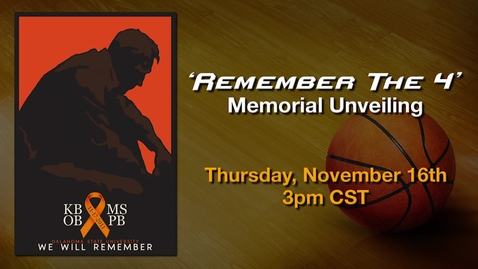 Thumbnail for entry &quot;Remember the 4&quot; Memorial Unveiling