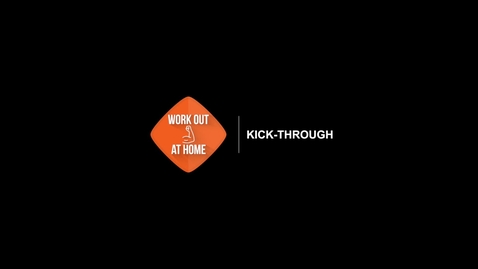 Thumbnail for entry Kick-through