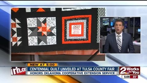 Thumbnail for entry IN THE NEWS:  Oklahoma Cooperative Extension Service Centennial Quilt Unveiled at Tulsa County Fair