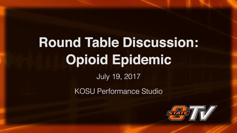 Thumbnail for entry Round Table Discussion: Opioid Epidemic