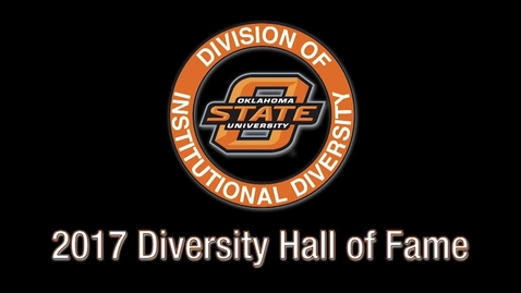 Thumbnail for 2017 OSU Diversity Hall of Fame