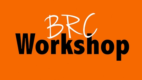 Thumbnail for entry BRC Workshop