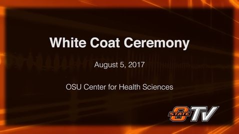 Thumbnail for entry 2017 OSU-CHS White Coat Ceremony