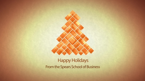Thumbnail for entry Happy Holidays from the Spears School of Business