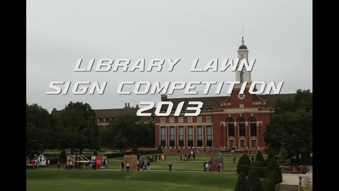 Thumbnail for entry OSU Homecoming 2013 Library Lawn Sign Competition