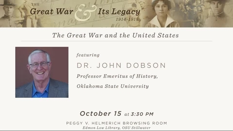 Thumbnail for entry The Great War and Its Legacy: Dr. John Dobson